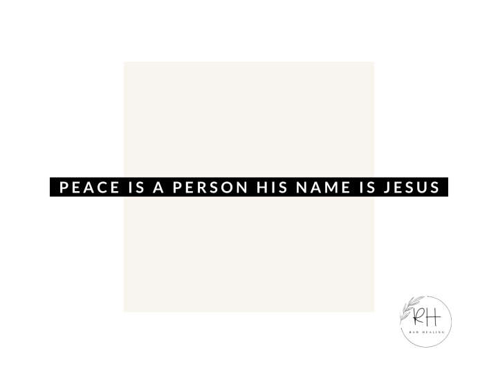 Faith: Peace is a&nbsp;Person